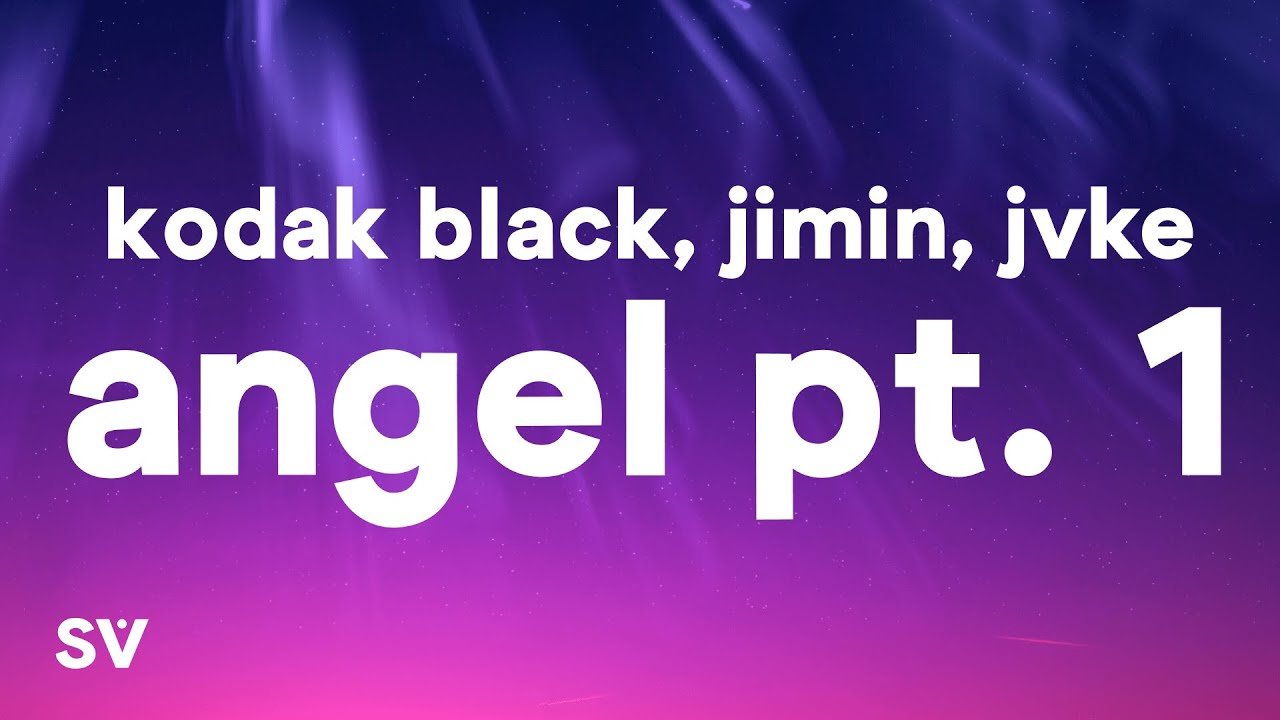 Lyrics Angel Pt. 1 – Jimin of BTS, JVKE, & Kodak Black  (Lyrics)