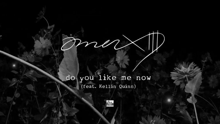 Lyrics OMENXIII – Do You Like Me Now (Feat. Kellin Quinn)