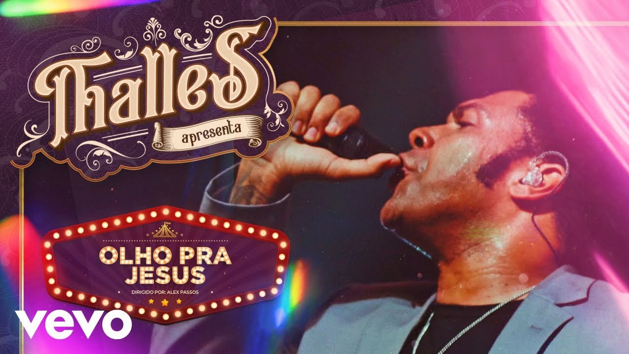 Letra Thalles Roberto – Olho pra Jesus (Ao Vivo)