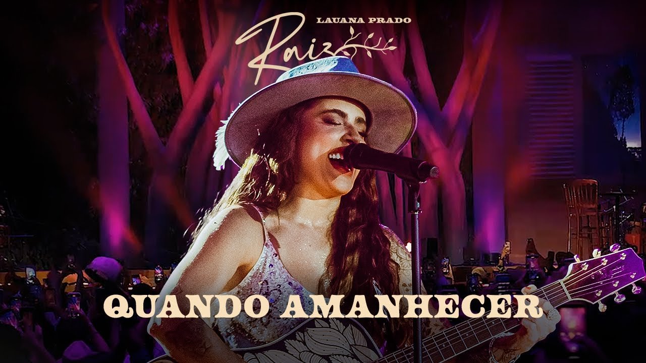 Lauana Prado Raiz Goiânia – Quando Amanhecer Letra