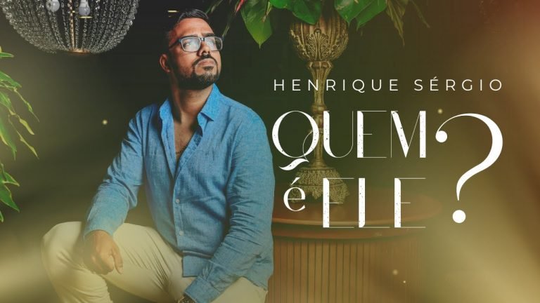 Quem é Ele? – Henrique Sérgio Letra