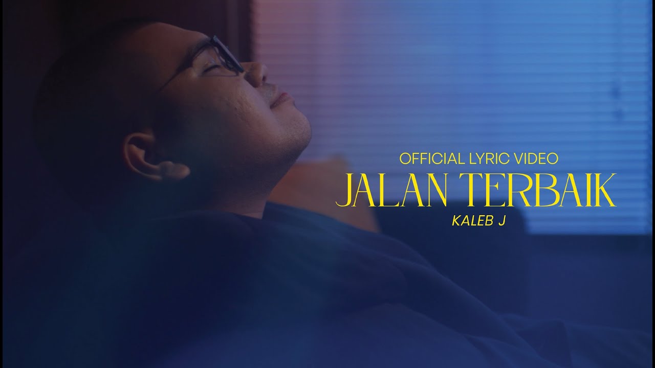 Kaleb J – Jalan Terbaik Lyrics