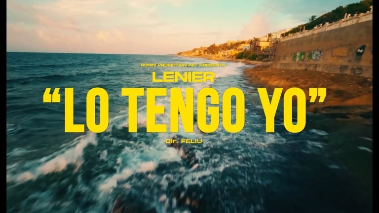 Lenier – Lo Tengo Yo Letra