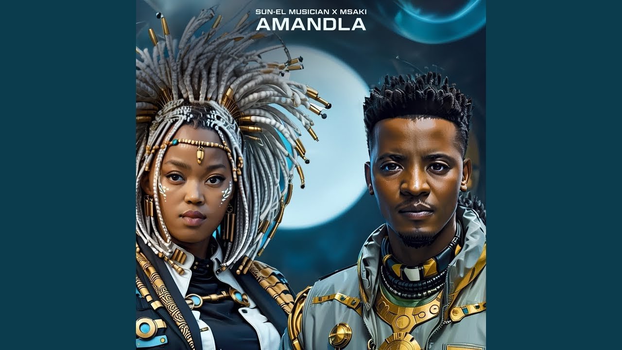 Sun-El, Letraian & Msaki – Amandla  Lyrics