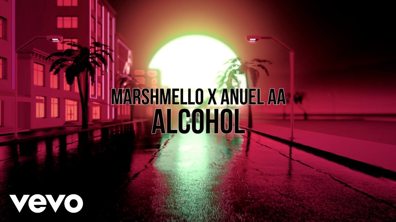 Marshmello, Anuel AA – Alcohol Letra