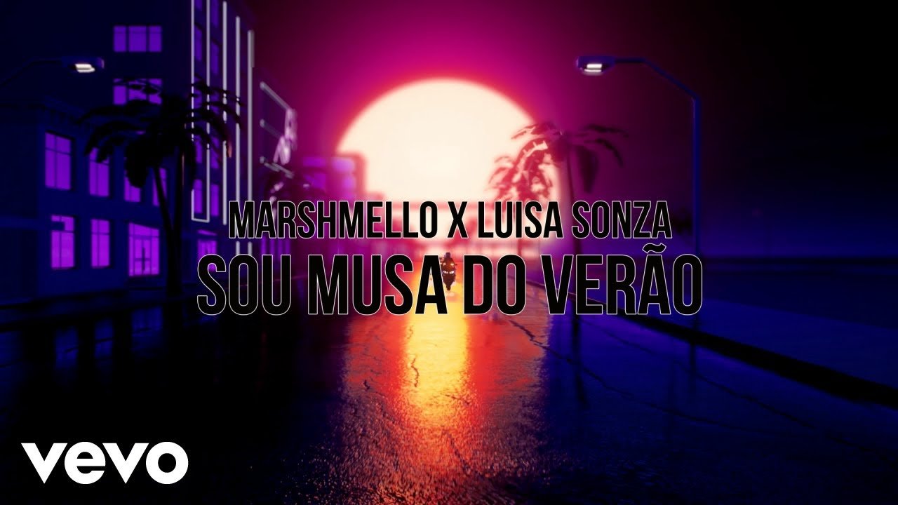 Marshmello, Luisa Sonza – Sou Musa do Verão Letra