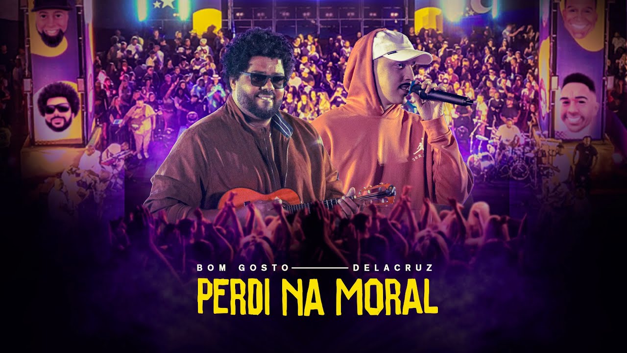 Bom Gosto, Delacruz – Perdi na moral Letra