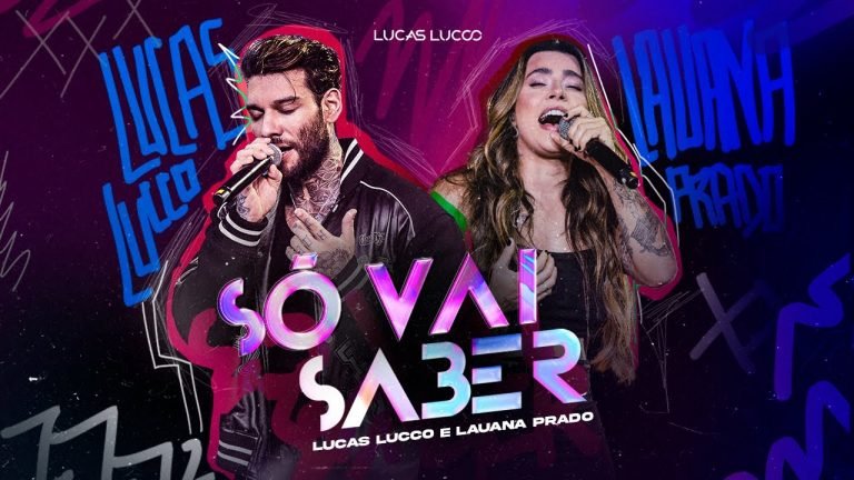 Lucas Lucco e Lauana Prado – Só vai saber Letra