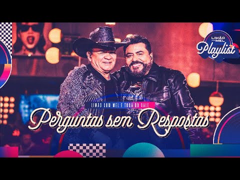 Limão com Mel e Toca do Vale – Perguntas Sem Respostas Letra