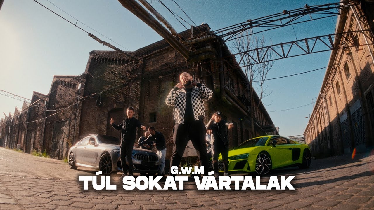 G.w.M – Túl sokat vártalak Lyrics