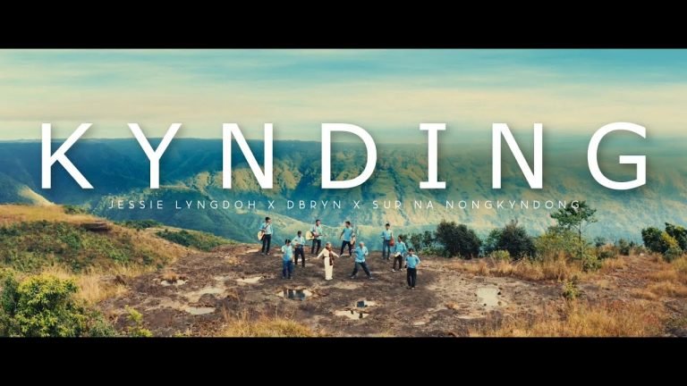 KYNDING – JESSIE LYNGDOH X DBRYN (Feat. SUR NA NONGKYNDONG) Lyrics