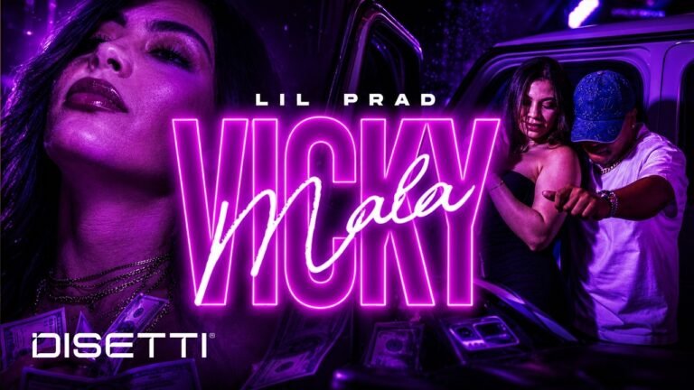 LIL PRAD – VICKY MALA Letra