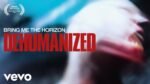 Bring Me The Horizon - Dehumanized
