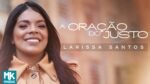 Larissa Santos - A Oração do Justo