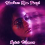 Azizi Othman – Biarkan Aku Pergi Lyrics