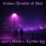 Azizi Othman – Embun Terakhir di Hati Lyrics