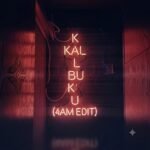 Azizi Othman – KALBUKU (4AM EDIT) Lyrics