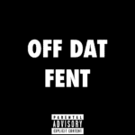 Bruce Banks – OFF DAT FENT Lyrics