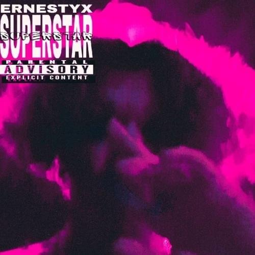 ErnestyX – SUPERSTAR Lyrics