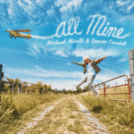 Michael Minelli – All Mine Lyrics