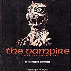 Montague Summers – The Vampire, His Kith And Kin – Chapter 5 Lyrics