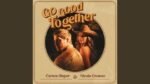 Nicole Croteau – Go Good Together Lyrics