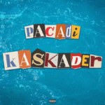 Pacadi – Kaskader Lyrics