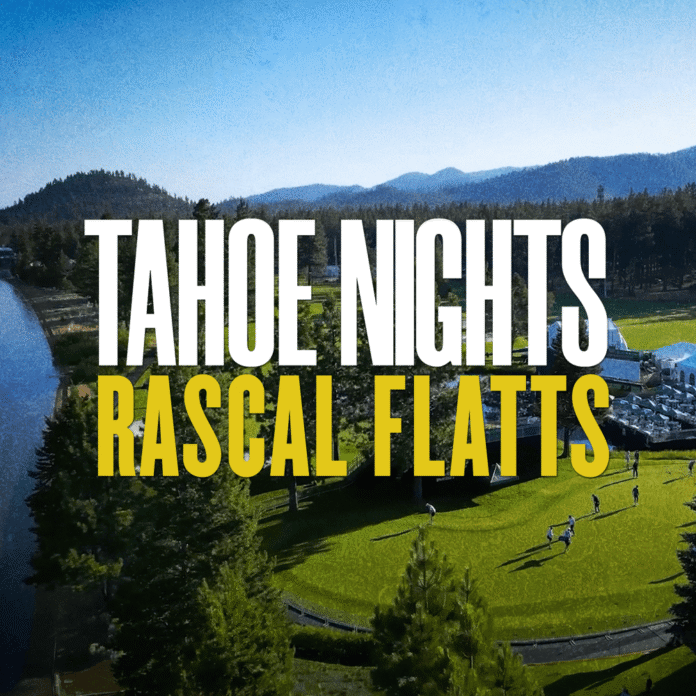 Rascal Flatts – Tahoe Nights Lyrics