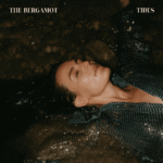 The Bergamot – Tides Lyrics