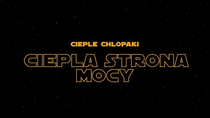Ciepłe Chłopaki - Ciepła Strona Mocy