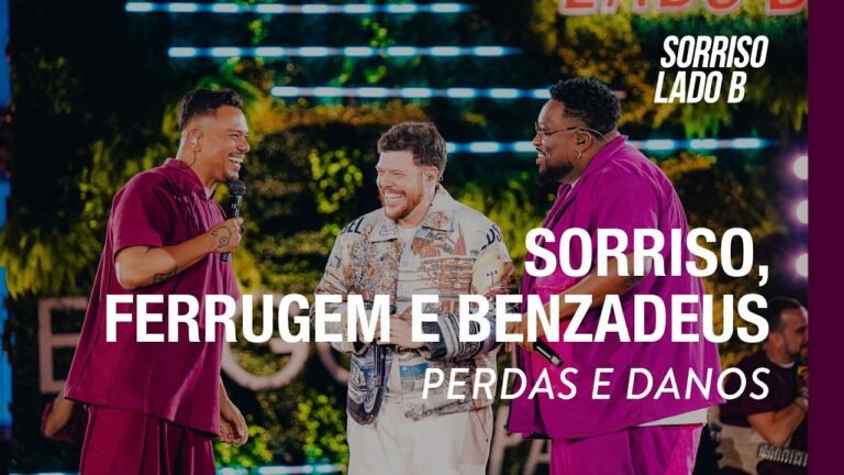 Sorriso Maroto – Perdas e Danos (part. Ferrugem e Grupo Benzadeus) (Letra & Video)