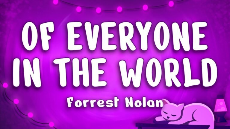 Forrest Nolan – of everyone in the world… (feat. Bella Silva) (Letra & Video)