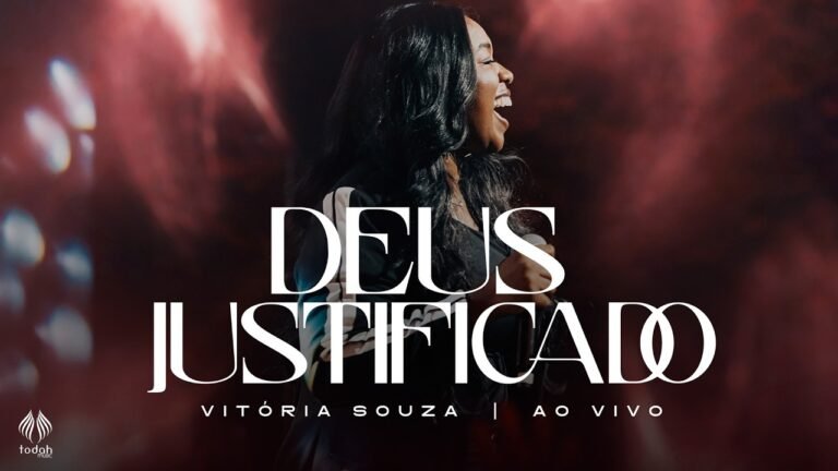 Vitória Souza – Deus Justificado (Letra & Video)