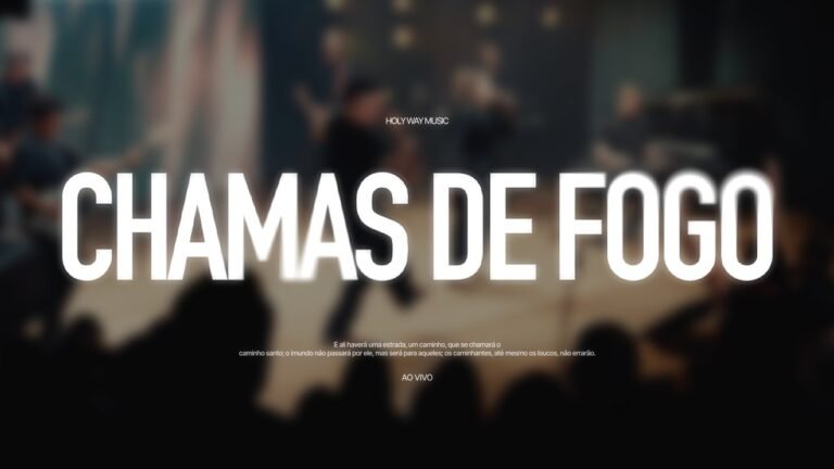 Holy Way Music – Chamas de Fogo (Letra & Video)