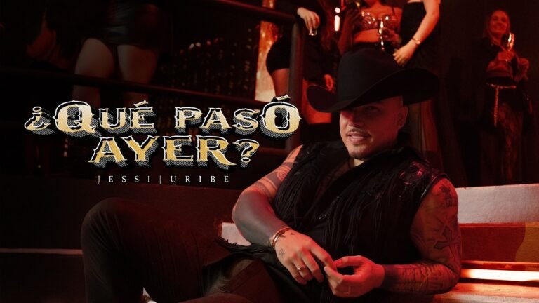 Jessi Uribe – ¿QUÉ PASÓ AYER? (Letra & Video)