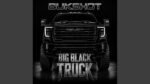 Bukshot - Big Black Truck
