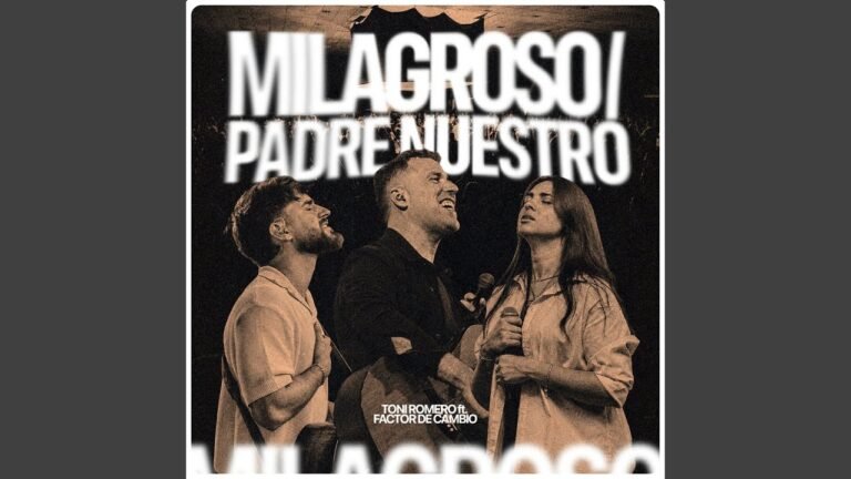 Toni Romero – Milagroso / Padre Nuestro (Lyrics & Video)