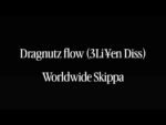 Worldwide Skippa - Dragnutz flow (3Li¥en Diss)