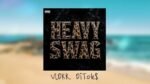 DiTok$ - Heavy Swag