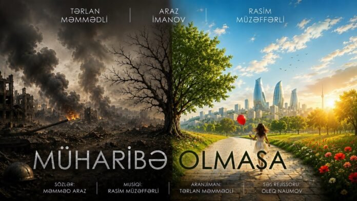 Araz Imanov - Müharibə Olmasa