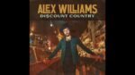 Alex Williams (Country) - Time on His Hands