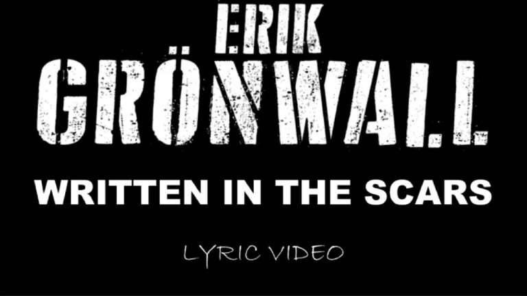 Erik Grönwall – Written In The Scars (Lyrics & Video)