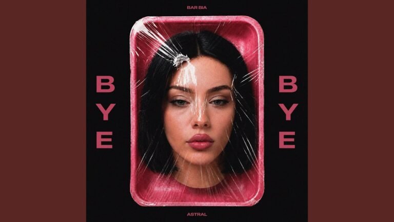 BAR BIA – BYE BYE (Lyrics & Video)