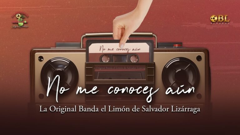 La Original Banda El Limon – No Me Conoces Aún (Letra & Video)