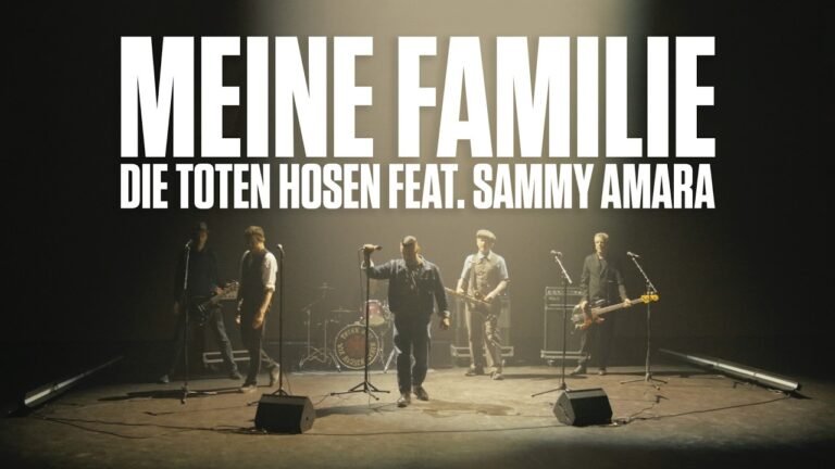 Die Toten Hosen – Meine Familie (feat. Sammy Amara) (Lyrics & Video)