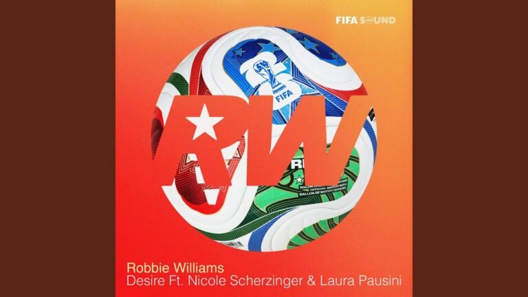Robbie Williams – Desire (Official FIFA Anthem) [Remix] Lyrics & Video