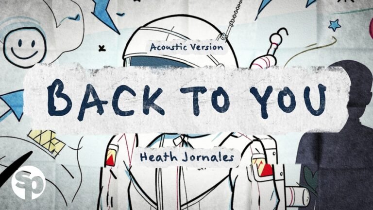 Heath Jornales – Back to You (Acoustic Version) Lyrics & Video
