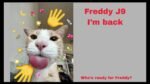 Freddy J9 - I’m Back
