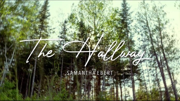 Samantha Ebert - The Hallway
