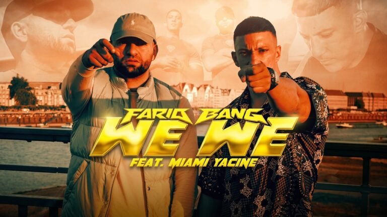 Farid Bang – We We (feat. Miami Yacine) (Lyrics & Video)